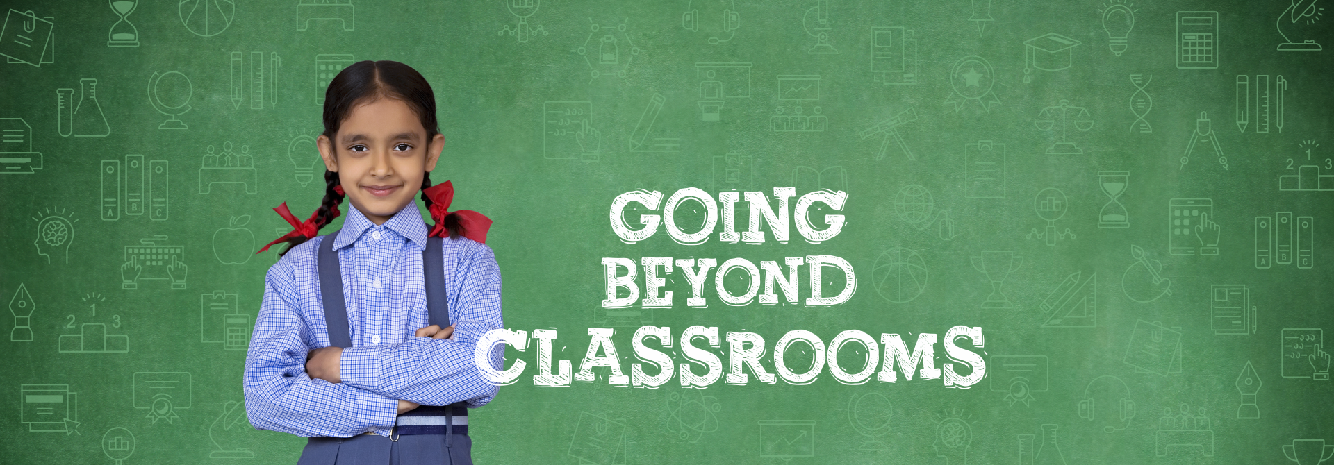 Going Beyond Classrooms