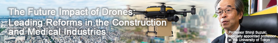 The Future Impact of Drones: Leading Reforms in the Construction and Medical Industries