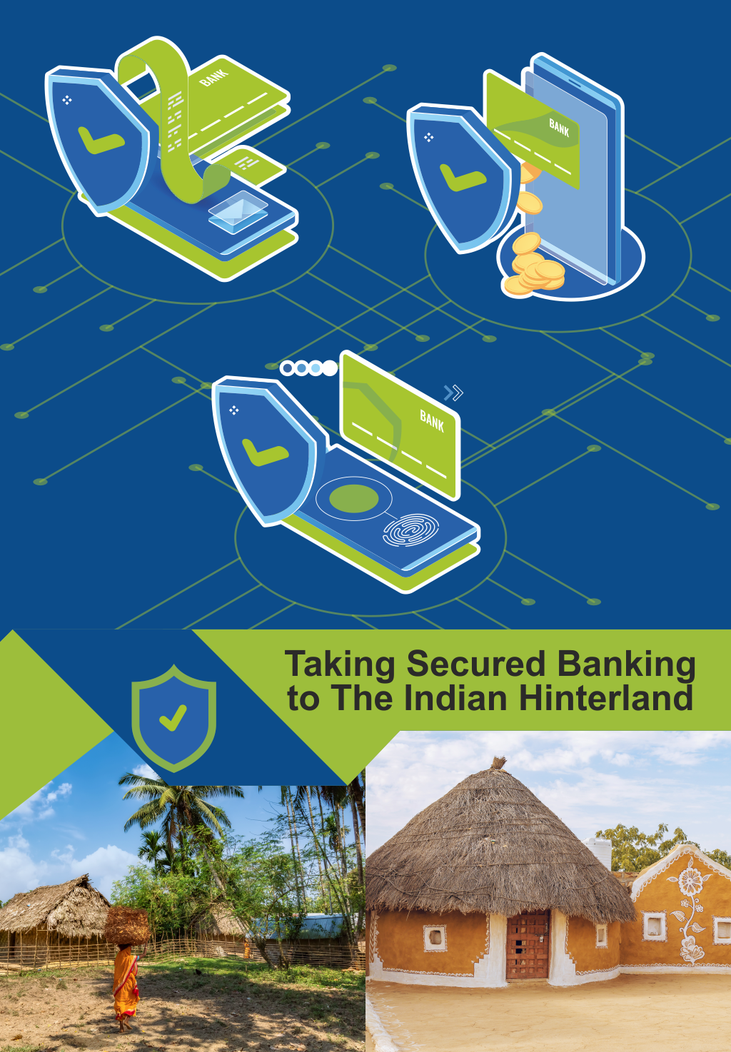 Taking Secured Banking to the Indian Hinterland