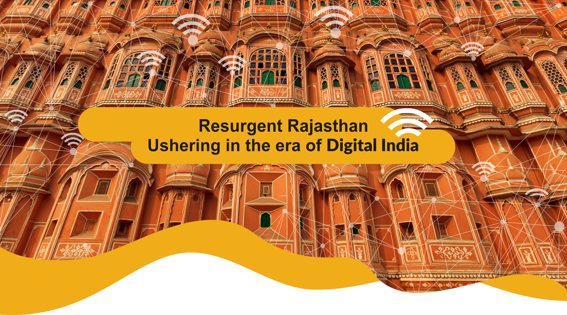 Resurgent Rajasthan Ushering in Era of Digital India