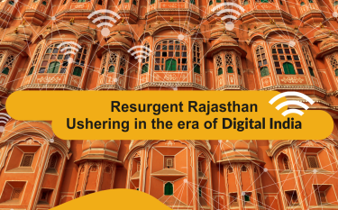 Resurgent Rajasthan Ushering in the Era of Digital India